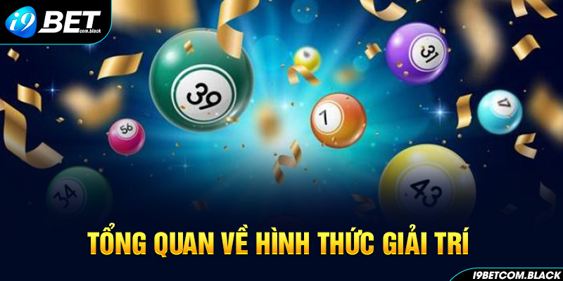 Tổng quan về hình thức giải trí 